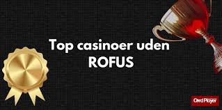 Bedste Online Casino Uden ROFUS - Spil Sikkert og Ansvarligt