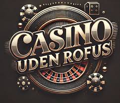 Gambling Uden Rufus En Guide til Spil uden Begrænsninger 648685956 Gambling Uden Rufus En Guide til Spil uden Begrænsninger 648685956