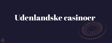 Udenlandske Casino Free Spins Alt, hvad du behøver at vide Udenlandske Casino Free Spins Alt, hvad du behøver at vide